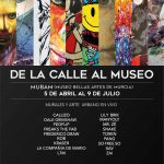 EXPOSICION INTERNACIONAL DE ARTE URBANO. DE LA CALLE AL MUSEO. MUSEO DE BELLAS ARTES DE MURCIA.